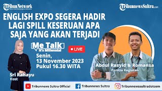 🔴 Me Talk English Expo Segera Hadir Lagi Spill Keseruan Apa Saja Yang Akan Terjadi [upl. by Lebana942]