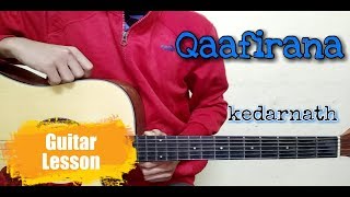 Qaafirana song guitar lesson  kedarnath  Easy Guitar Lesson  Guitar Strings [upl. by Chouest]