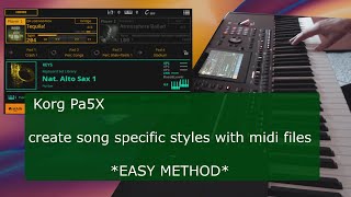 Korg Pa5X tutorial create song specific styles with midi files [upl. by Batha534]