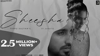 Sheesha Official Video  Tippu Sultan  Shrutie  Meer  Punjabi Songs [upl. by Letsirhc]