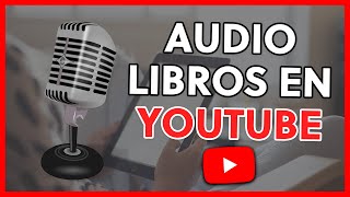 ESCUCHAR AUDIOLIBROS en YOUTUBE GRATIS 🔥  MEJORES CANALES en ESPAÑOL [upl. by Ihsakat]