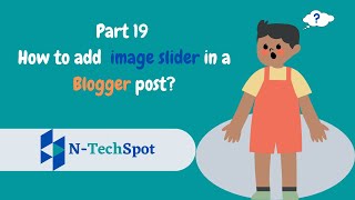 How to Add Image Slider in Blogger Post 2022  A Quick Guide [upl. by Kielty707]