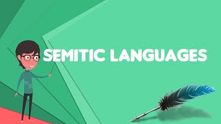 What is Semitic languages Explain Semitic languages Define Semitic languages [upl. by Itsirk968]