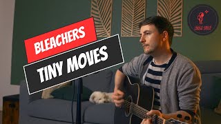 Tiny Moves  Bleachers Adam Sully Cover [upl. by Rusty]