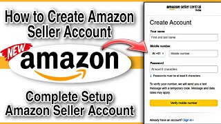 How to Create Amazon Seller Account India  Amazon Seller Account Kaise Banaye 2024 [upl. by Codee271]