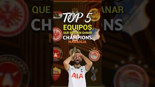 TOP 5 EQUIPOS QUE PUEDEN GANAR LA CHAMPIONS NARANJA 🤯🧡 [upl. by Airogerg]