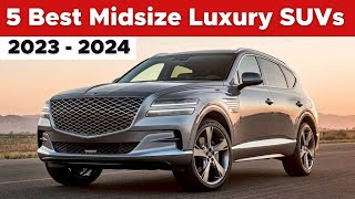 5 Best Midsize Luxury SUVs In 2023  2024 [upl. by Leterg]