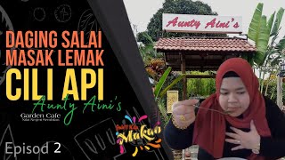 Rupa Rupanya Aunty Aini’s Garden Cafe Milik Ibu Zarina Anjoulie  Juh Kita Makan  Episod 2 [upl. by Mommy396]