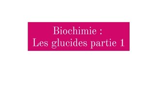 Biochimie structurale  les glucides biologie  médecine  pharmacie [upl. by Anav]