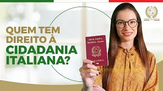 QUEM TEM DIREITO À CIDADANIA ITALIANA❓ ATUALIZADO 2023 [upl. by Sisak182]