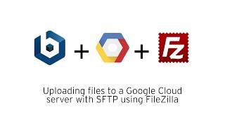 Uploading files to a Google Cloud server with SFTP using FileZilla [upl. by Dloreh]