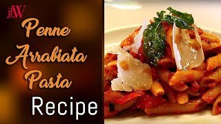 Penne Arrabiata Pasta Recipe  Pasta Recipes  JFW Recipe  JFW [upl. by Amlet]