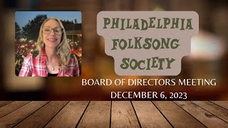 December 6 2023  Philadelphia Folksong Society Board of Directors Meeting [upl. by Nimra]