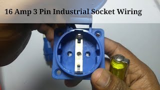 Industrial Socket Wiring 16 Amp 3 Pin [upl. by Suckow]