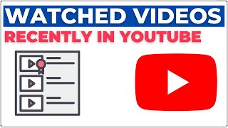 How to Find Recently Watched Videos on YouTube by Me [upl. by Luar]