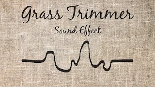 Grass Trimmer Sound Effect [upl. by Aloin]