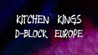 DBlock Europe  Kitchen Kings Lyrics [upl. by Junina]