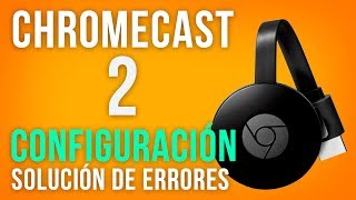 Chromecast 2 Desempaquetado y configuración 2019  DenisTEC [upl. by Tnias]