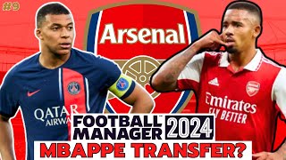 Should MBAPPE join ARSENAL  Arsenal FM24 Save  9  Football Manager 2024 [upl. by Eldnik127]