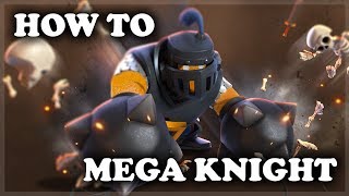 How to Use and Counter Mega Knight  Clash Royale [upl. by Allemahs]