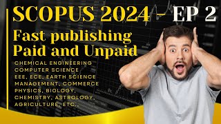 scopus indexed journal  fast publishing  paid and unpaid journal  2024  many subjects episode 2 [upl. by Holsworth]