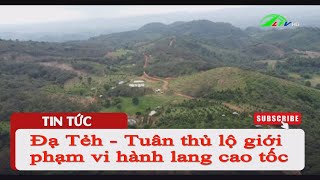 Đạ Tẻh tuân thủ lộ giới phạm vi hành lang cao tốc [upl. by Yelsnit]