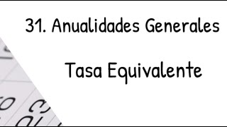 32 Anualidades Generales  Ejemplo Resuelto  Matemáticas Financieras [upl. by Benge726]