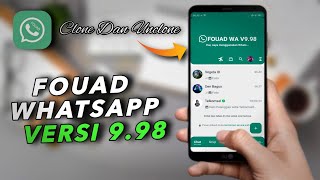 UPDATE  FOUAD WHATSAPP VERSI TERBARU 998 [upl. by Hsirahc507]