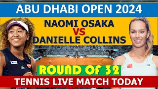 Naomi Osaka vs Danielle Collins  2024 Abu Dhabi Open [upl. by Ralyks]