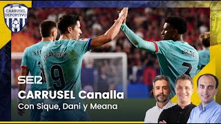 CARRUSEL CANALLA VICTORIA DEL BARÇA CON DEBUT DE LOS JOAOS Y RAMOS VUELVE AL SEVILLA 030823 [upl. by Vierno205]