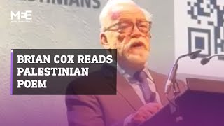 Scottish actor Brian Cox reads poem by Palestinian writer Refaat Alareer [upl. by Aihselat]