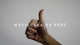 Mateusz Socha  Wycieczka Na Ryby [upl. by Nivri]