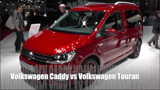 Volkswagen Caddy 2015 vs Volkswagen Touran 2015 [upl. by Anayad]