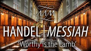 Handel Messiah  Worthy is the Lamb  VOCES8 amp Academy of Ancient Music [upl. by Liliane325]