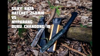 🔪 Silky NATA Double Edged Hatchet 240mm vs ⚔ MyParang Duku Chandong 10quot [upl. by Rafael]