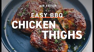 Easy Air Fryer BBQ Chicken Thighs [upl. by Enirrok778]