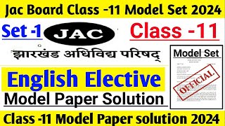 Jac Board Class 11 English Elective Model Set 1 Solution 2024 jacboardclass11modelpaper2024 [upl. by Ynolem580]