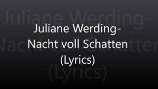 Juliane WerdingNacht voll Schatten Lyrics [upl. by Burgess885]