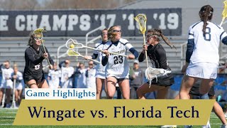 Game Highlights Wingate Womens Lacrosse vs Florida Tech  2192024 [upl. by Elehcim953]