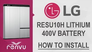 LG RESU10H Installation Video  RENVU [upl. by Kirimia25]