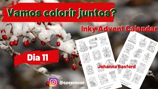 Colorindo inky advent calendar  Johanna Basford  Dia 11 [upl. by Isbel597]