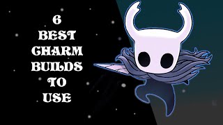 6 Best Charm Builds in Hollow Knight [upl. by Suivart]