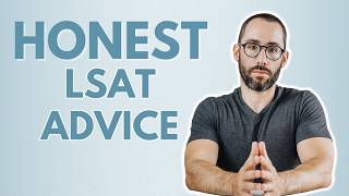 Brutally Honest LSAT Advice For High Scorers [upl. by Ytisahc]