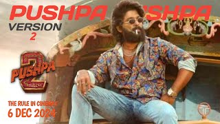 Pushpa Pushpa Version 2  Hindi Song  Pushpa 2 The Rule  Ai Song by Bj Bhai  Allu Arjun [upl. by Anrapa]