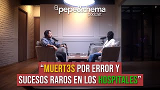 “Negligencias en el hospital e historias que se prohíben contar”  pepeampchema podcast [upl. by Polivy967]