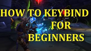 How To KEYBIND In World of Warcraft  Beginners Guide [upl. by Baptlsta]