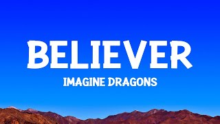 Imagine Dragons  Believer Lyrics [upl. by Ariuqahs]