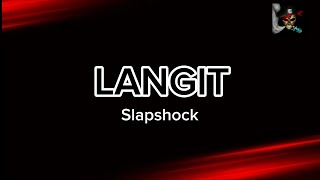 LANGIT  SLAPSHOCK HD KARAOKE [upl. by Sokcin]