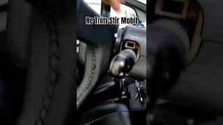 Re Trim Ster Mobil retrimsetir retrim modifikasimobil automobile tutorial bengkel [upl. by Gothard]