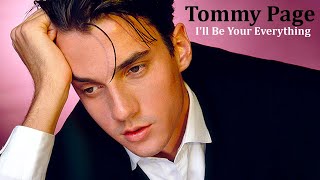 Tommy Page  Ill Be Your Everything Lyrics [upl. by Landahl979]